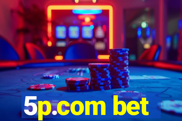 5p.com bet